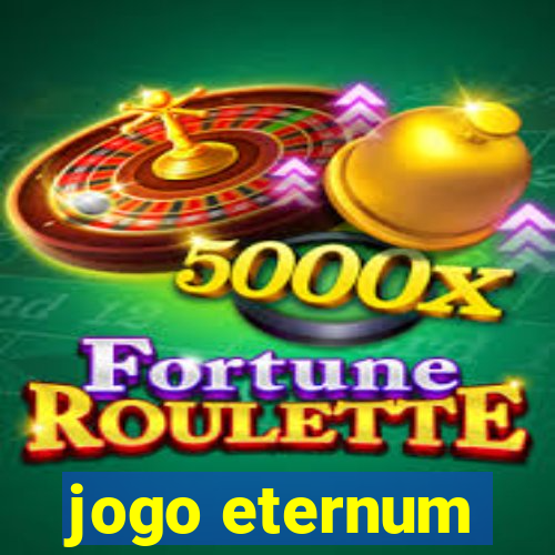 jogo eternum